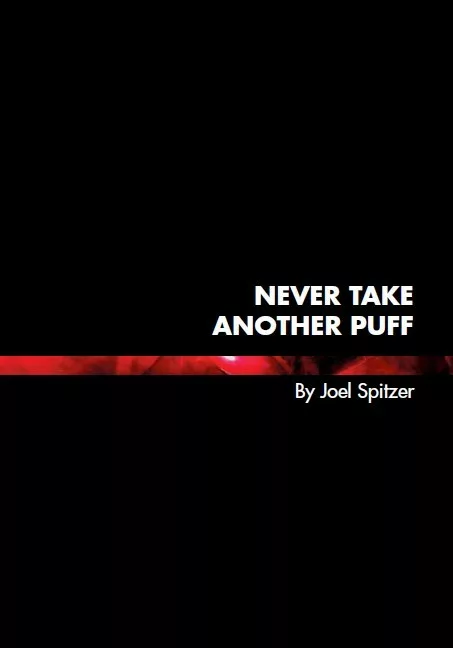 Never Take Another Puff book by Joel Spitzer